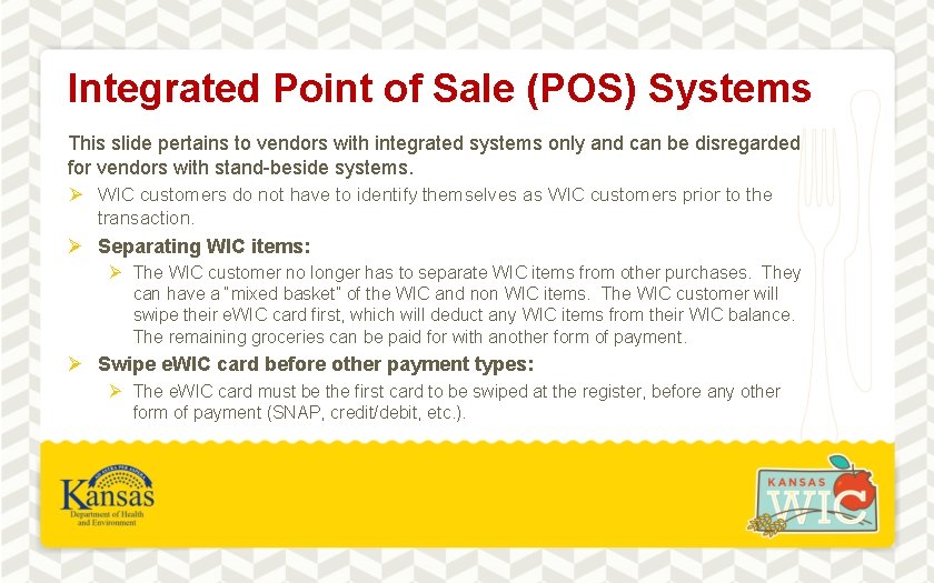 Integrated Point of Sale (POS) Systems This slide pertains to vendors with integrated systems