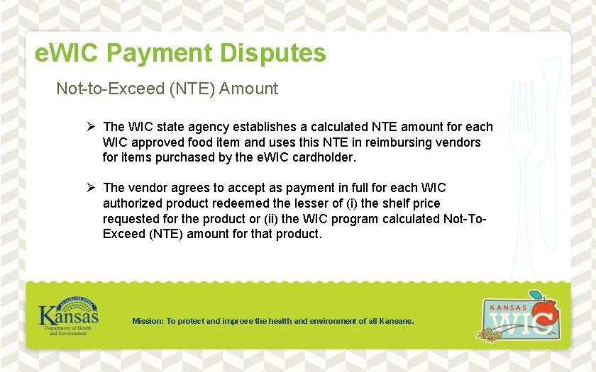 e. WIC Payment Disputes Not-to-Exceed (NTE) Amount Ø The WIC state agency establishes a