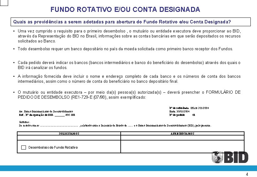 FUNDO ROTATIVO E/OU CONTA DESIGNADA Quais as providências a serem adotadas para abertura do