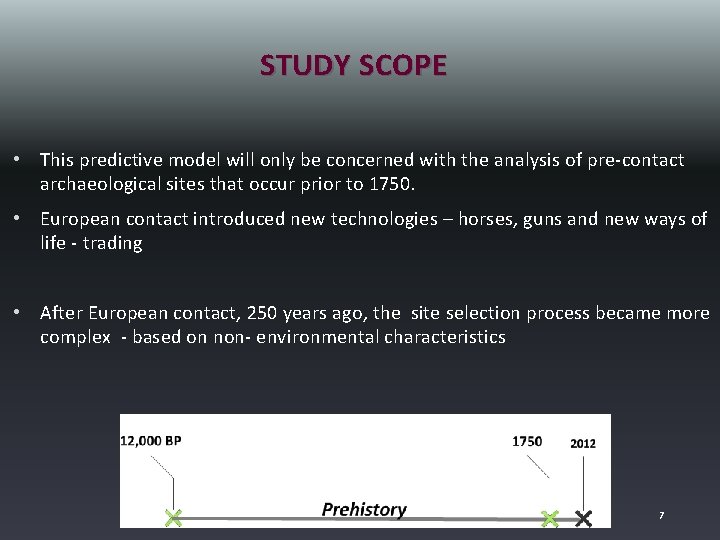 STUDY SCOPE • This predictive model will only be concerned with the analysis of