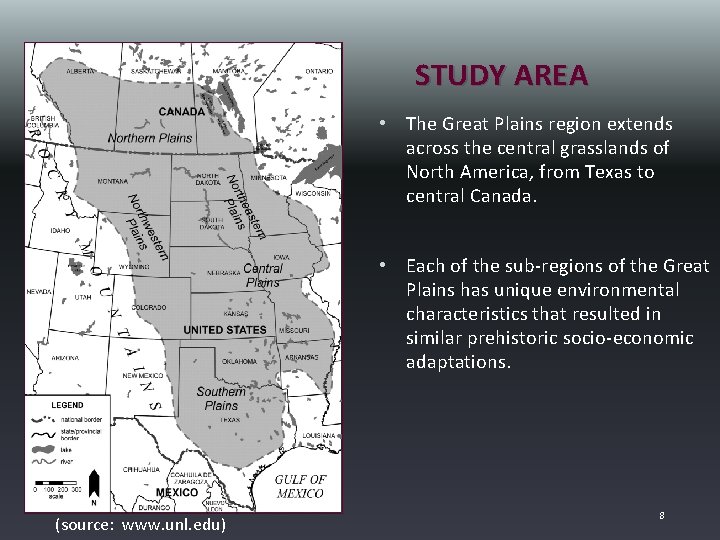 STUDY AREA • The Great Plains region extends across the central grasslands of North