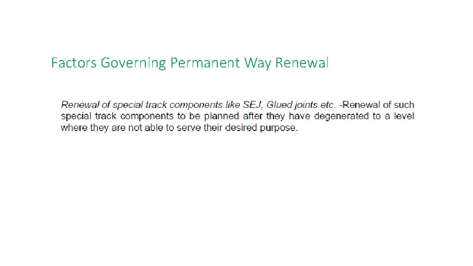 Factors Governing Permanent Way Renewal 