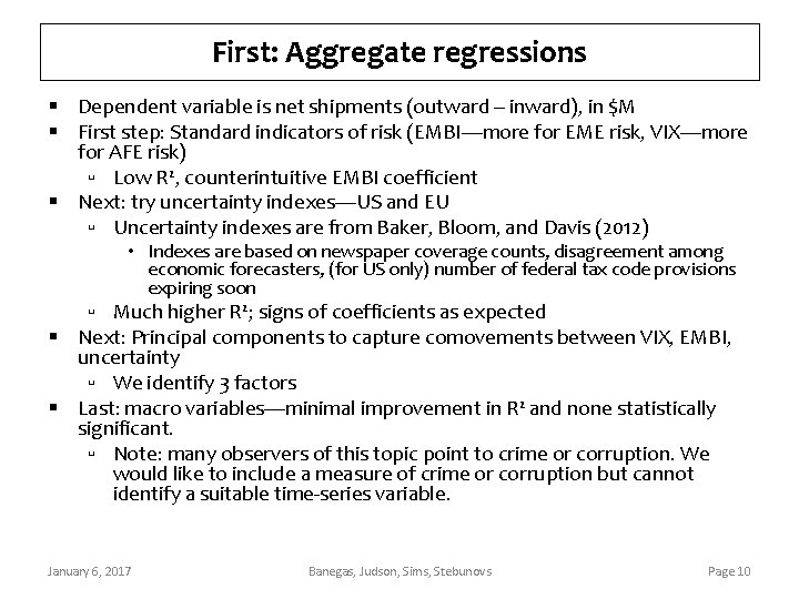 First: Aggregate regressions § Dependent variable is net shipments (outward – inward), in $M