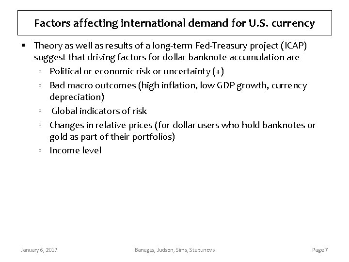 Factors affecting international demand for U. S. currency § Theory as well as results
