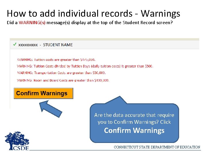 How to add individual records - Warnings Did a WARNING(s) message(s) display at the