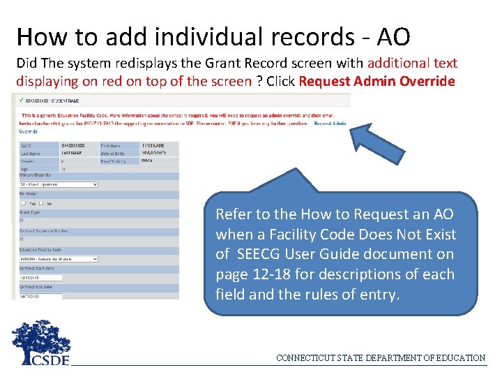 How to add individual records - AO Did The system redisplays the Grant Record