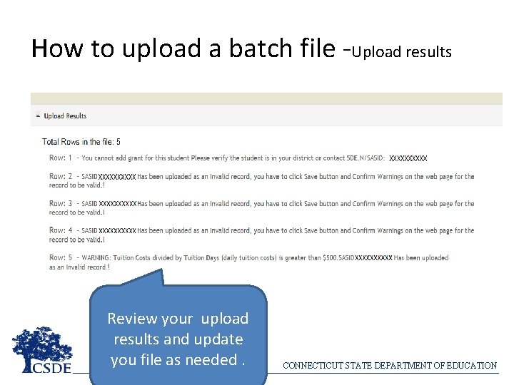 How to upload a batch file -Upload results Review your upload results and update