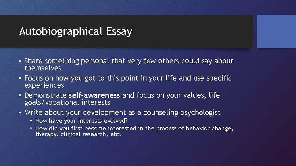Autobiographical Essay • Share something personal that very few others could say about themselves