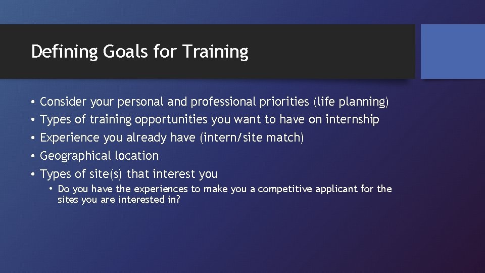 Defining Goals for Training • • • Consider your personal and professional priorities (life