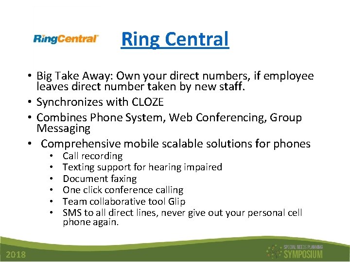 Ring Central • Big Take Away: Own your direct numbers, if employee leaves direct
