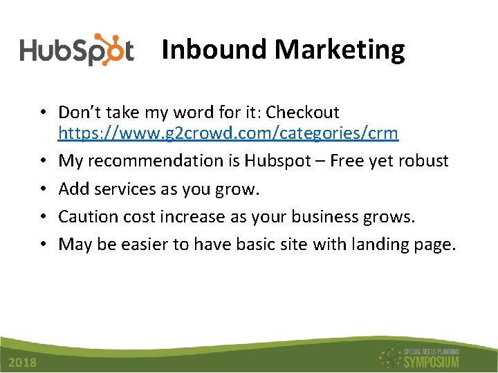 Inbound Marketing • Don’t take my word for it: Checkout https: //www. g 2