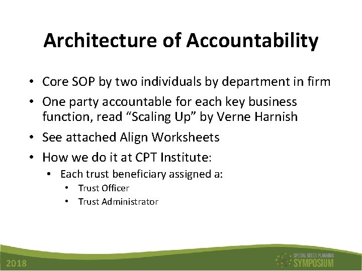 Architecture of Accountability • Core SOP by two individuals by department in firm •