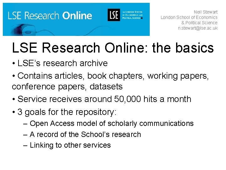 Neil Stewart London School of Economics & Political Science n. stewart@lse. ac. uk LSE