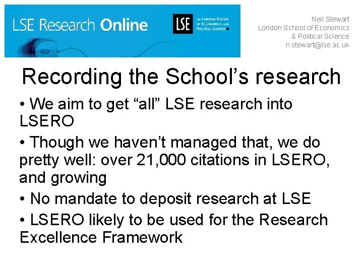 Neil Stewart London School of Economics & Political Science n. stewart@lse. ac. uk Recording