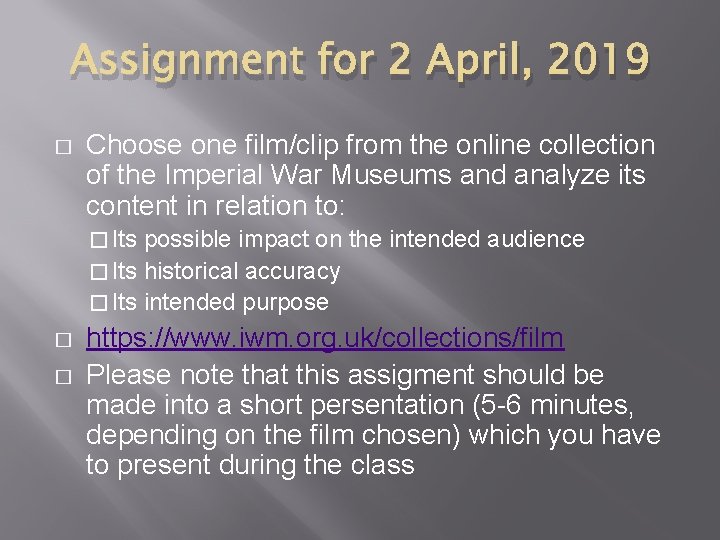 Assignment for 2 April, 2019 � Choose one film/clip from the online collection of