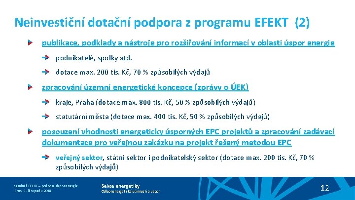Neinvestiční dotační podpora z programu EFEKT (2) publikace, podklady a nástroje pro rozšiřování informací