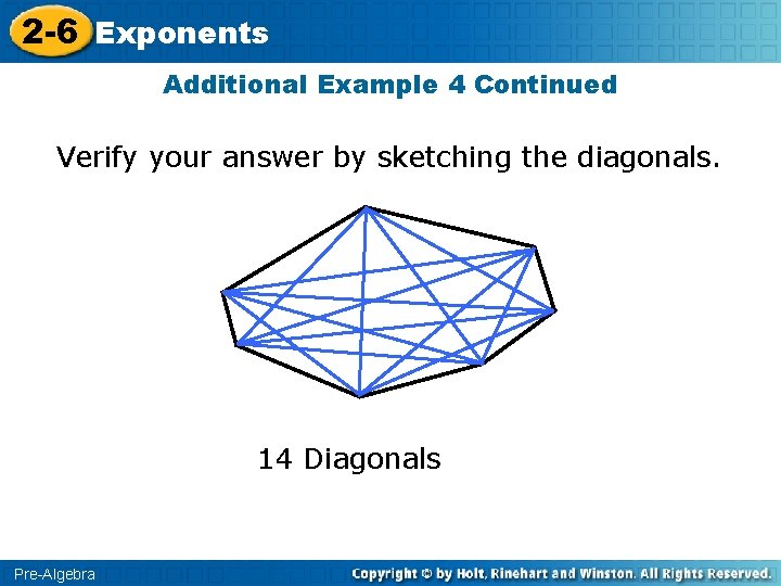 2 -6 Exponents Additional Example 4 Continued Verify your answer by sketching the diagonals.