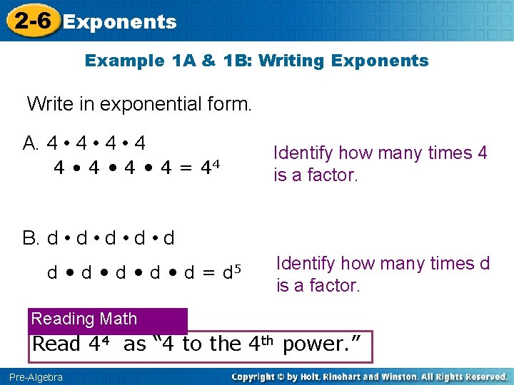 2 -6 Exponents Example 1 A & 1 B: Writing Exponents Write in exponential