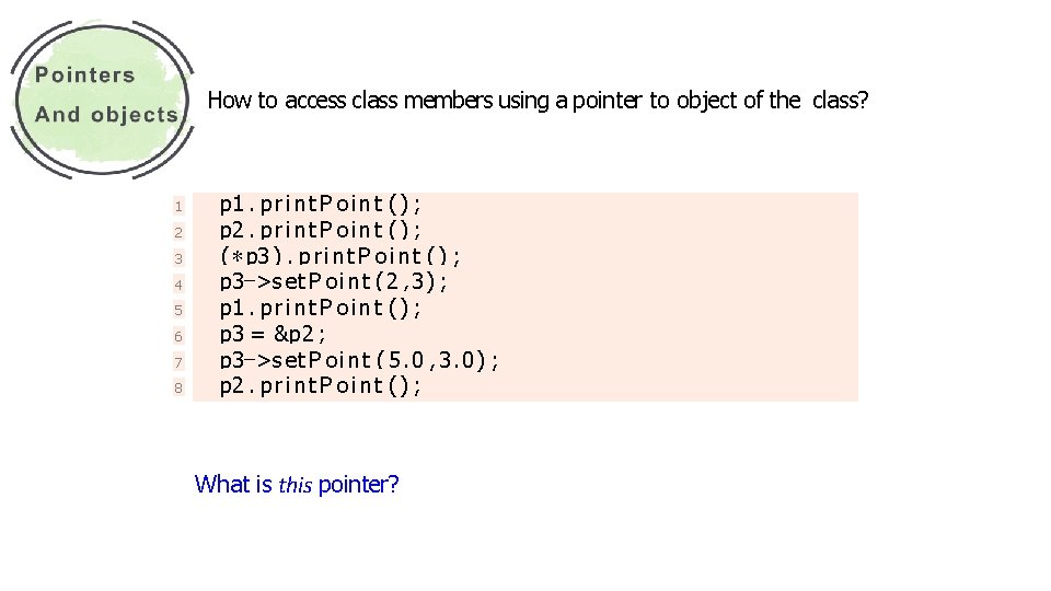 How to access class members using a pointer to object of the class? 1