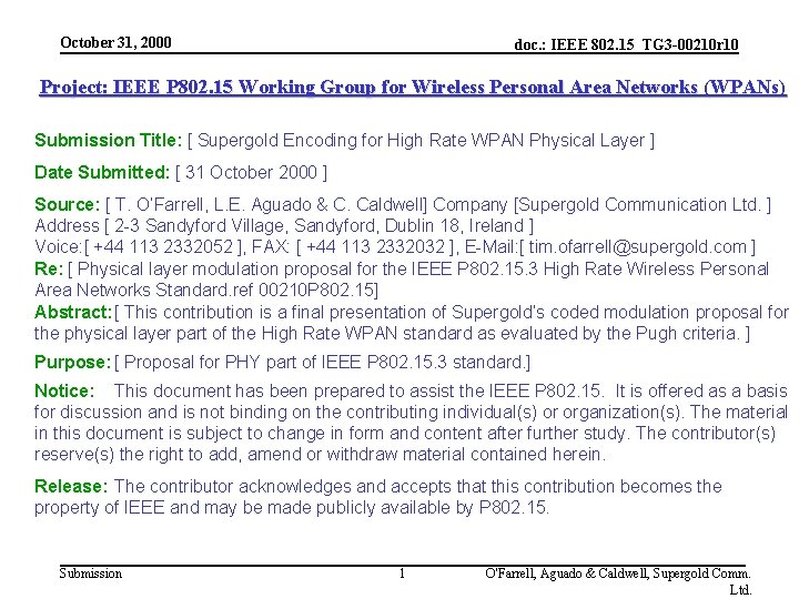 October 31, 2000 doc. : IEEE 802. 15_TG 3 -00210 r 10 Project: IEEE
