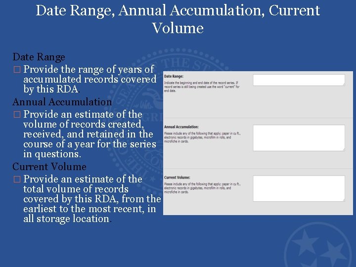 Date Range, Annual Accumulation, Current Volume Date Range � Provide the range of years