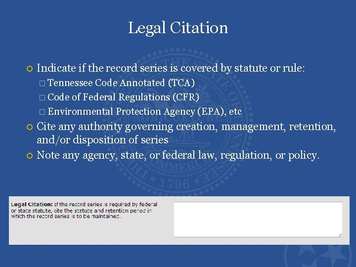 Legal Citation Indicate if the record series is covered by statute or rule: �