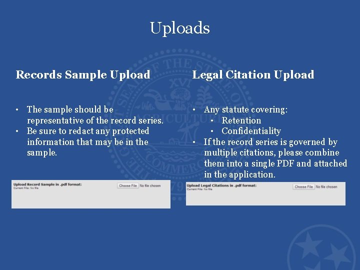 Uploads Records Sample Upload Legal Citation Upload • The sample should be representative of
