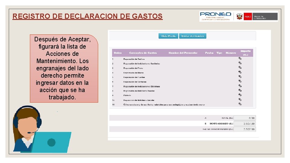 REGISTRO DE DECLARACION DE GASTOS Después de Aceptar, figurará la lista de Acciones de