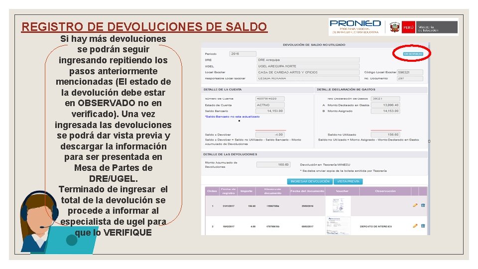 REGISTRO DE DEVOLUCIONES DE SALDO Si hay más devoluciones se podrán seguir ingresando repitiendo