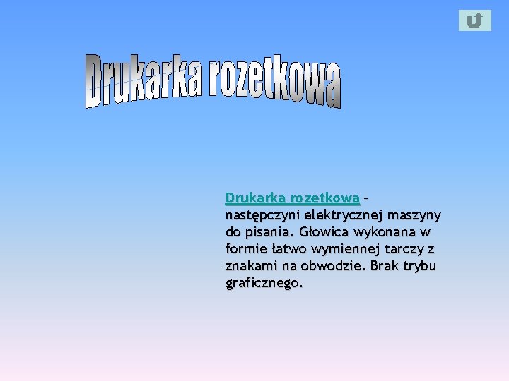 Drukarka rozetkowa – następczyni elektrycznej maszyny do pisania. Głowica wykonana w formie łatwo wymiennej