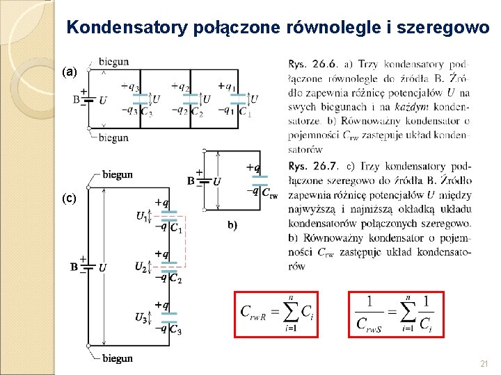 Kondensatory połączone równolegle i szeregowo (a) c) (c) 21 