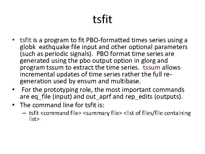 tsfit • tsfit is a program to fit PBO-formatted times series using a globk