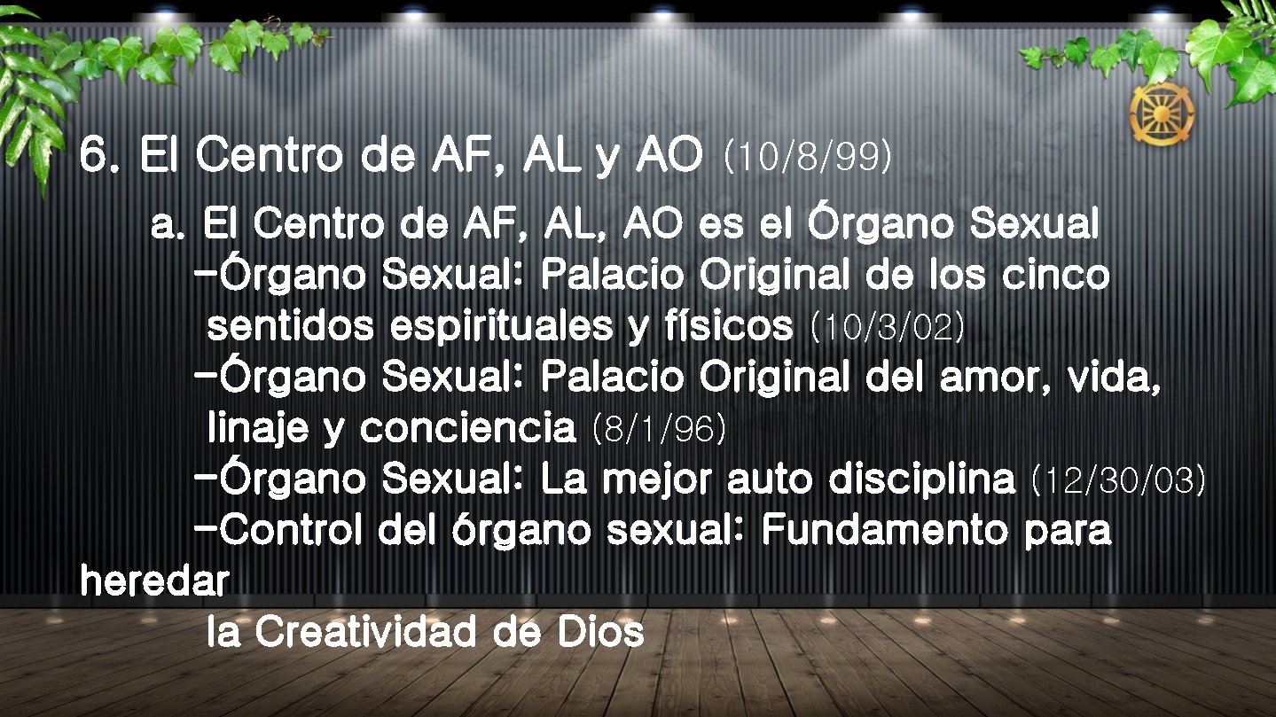 6. El Centro de AF, AL y AO (10/8/99) a. El Centro de AF,