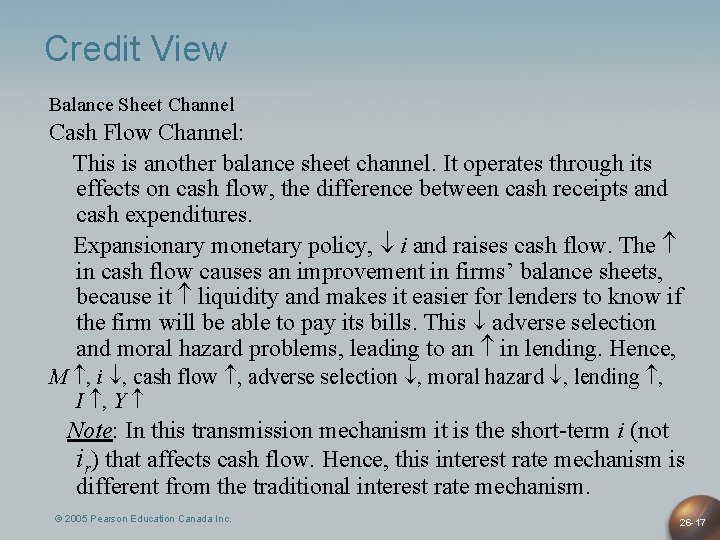 Credit View Balance Sheet Channel Cash Flow Channel: This is another balance sheet channel.