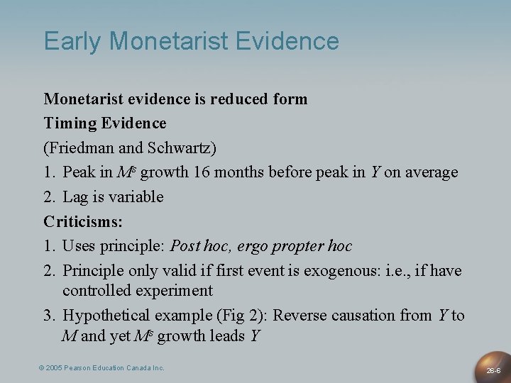 Early Monetarist Evidence Monetarist evidence is reduced form Timing Evidence (Friedman and Schwartz) 1.