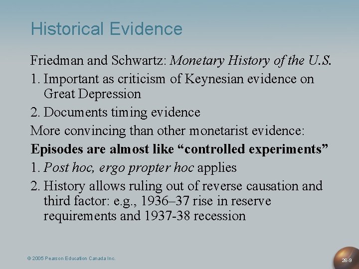 Historical Evidence Friedman and Schwartz: Monetary History of the U. S. 1. Important as