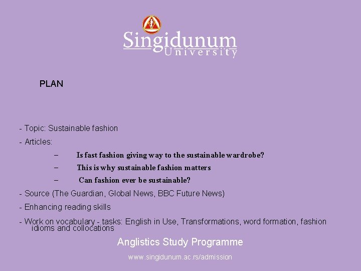 Anglistics Study Programme PLAN - Topic: Sustainable fashion - Articles: – Is fast fashion