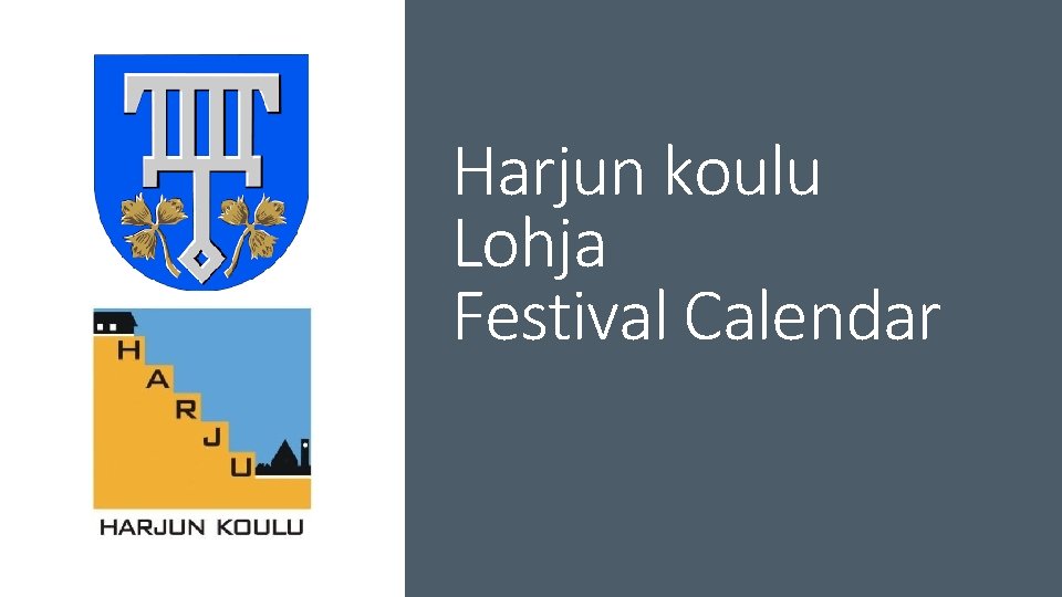 Harjun koulu Lohja Festival Calendar 