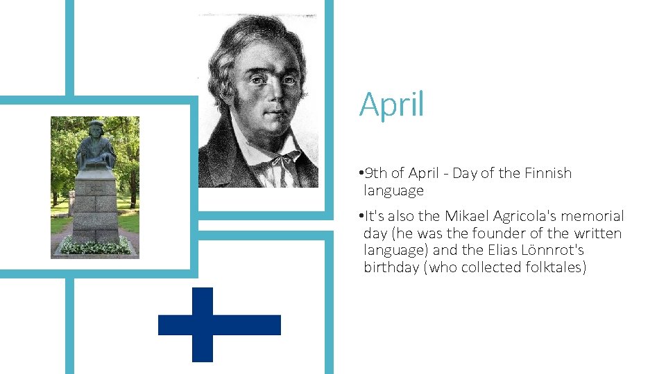 April • 9 th of April - Day of the Finnish language • It's