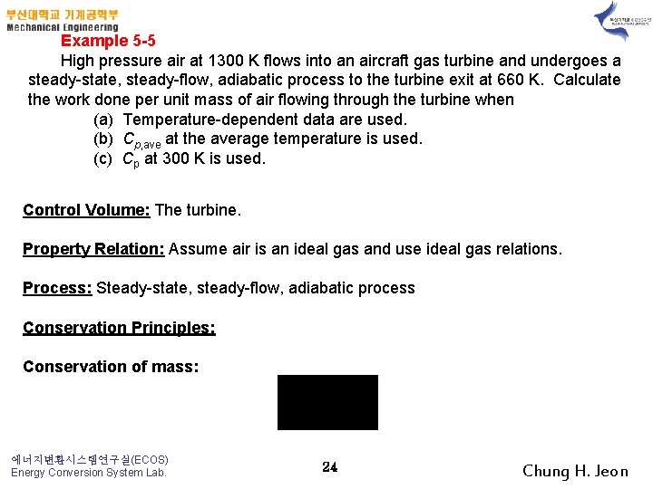 Example 5 -5 High pressure air at 1300 K flows into an aircraft gas