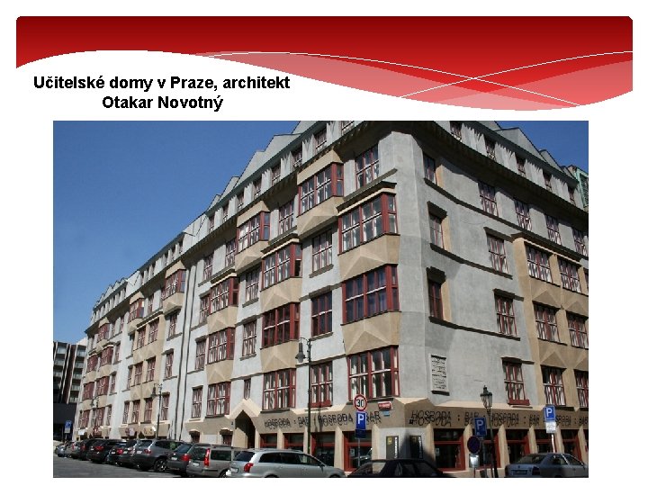 Učitelské domy v Praze, architekt Otakar Novotný 