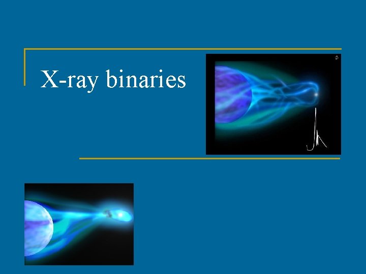 X-ray binaries 