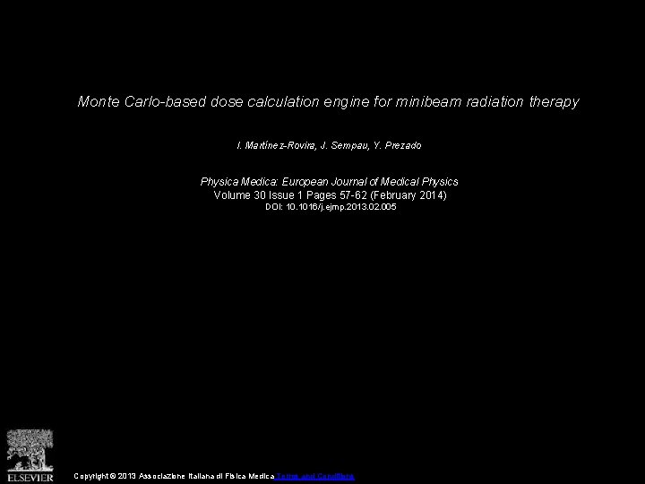 Monte Carlo-based dose calculation engine for minibeam radiation therapy I. Martínez-Rovira, J. Sempau, Y.