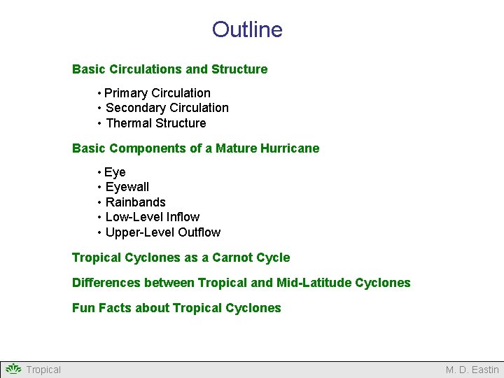 Outline Basic Circulations and Structure • Primary Circulation • Secondary Circulation • Thermal Structure