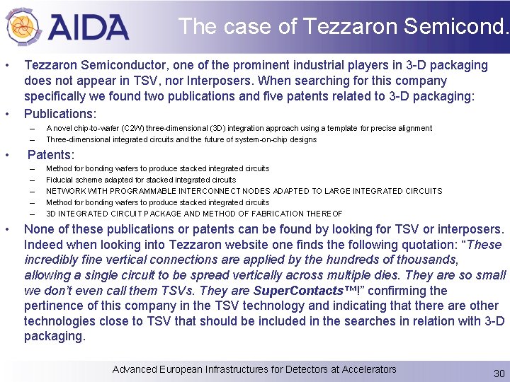 The case of Tezzaron Semicond. • • Tezzaron Semiconductor, one of the prominent industrial