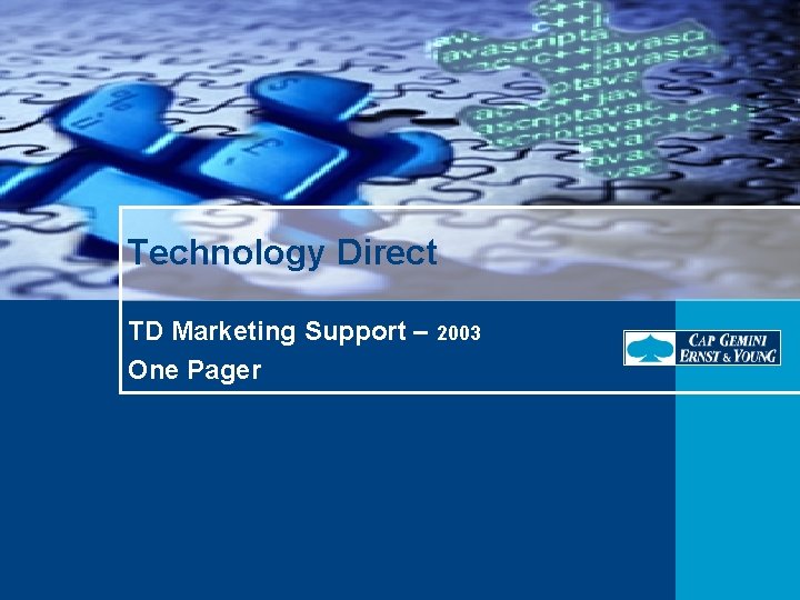 Technology Direct TD Marketing Support – 2003 One Pager 