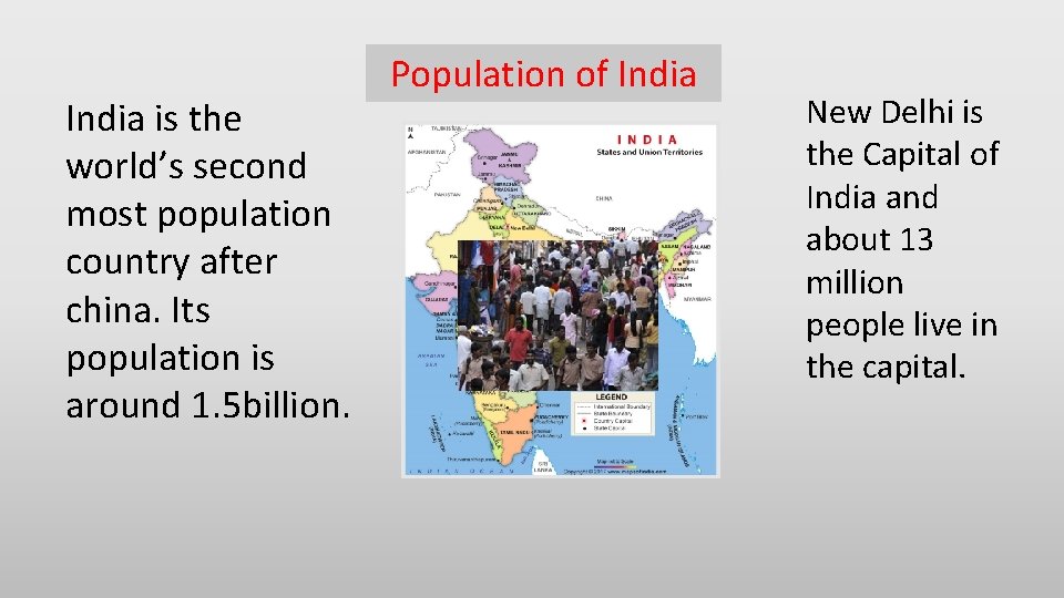 India is the world’s second most population country after china. Its population is around