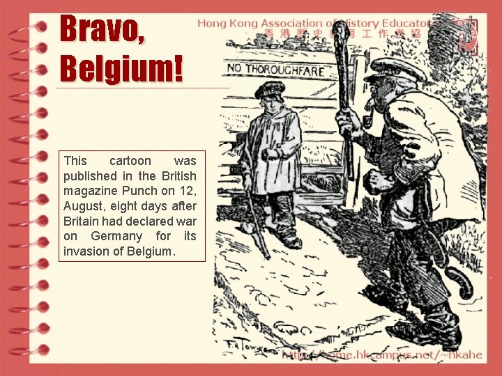 Bravo, Belgium! This cartoon was published in the British magazine Punch on 12, August,