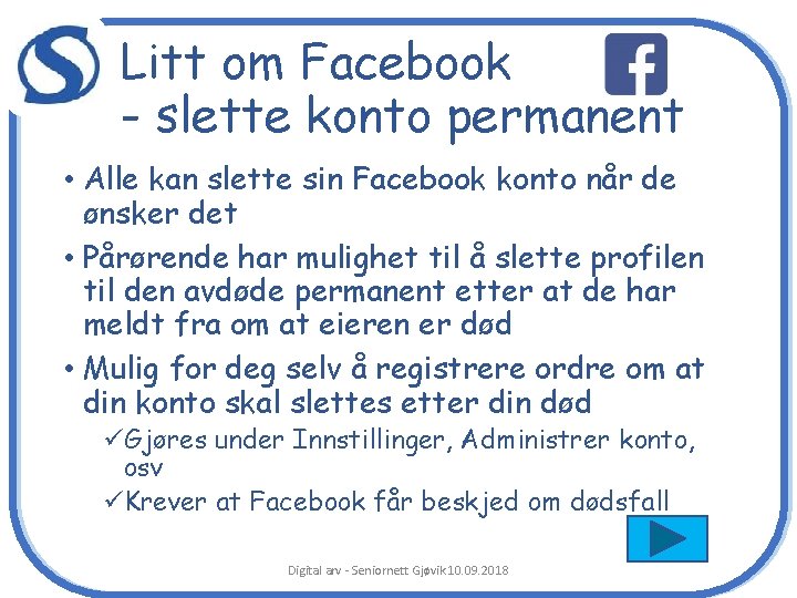 c Litt om Facebook - slette konto permanent • Alle kan slette sin Facebook