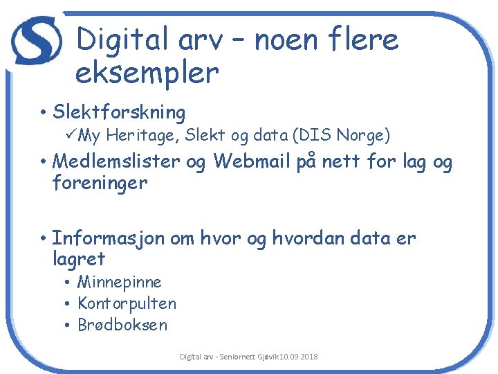 c Digital arv – noen flere eksempler • Slektforskning üMy Heritage, Slekt og data